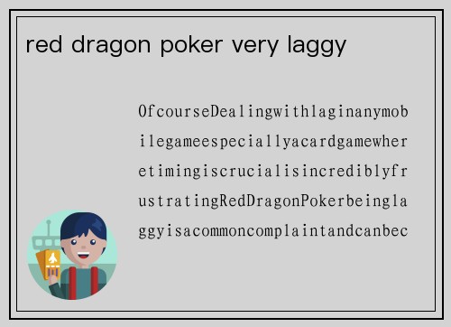 red dragon poker very laggy